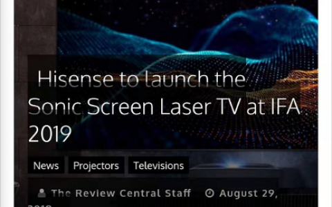 外媒传海信将在柏林IFA 2019 推屏幕发声激光电视